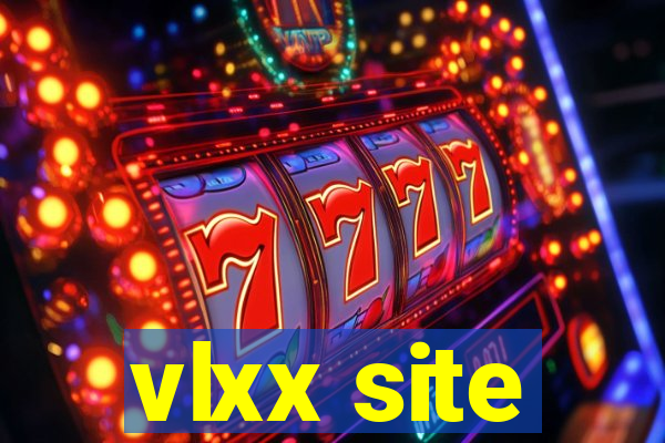 vlxx site